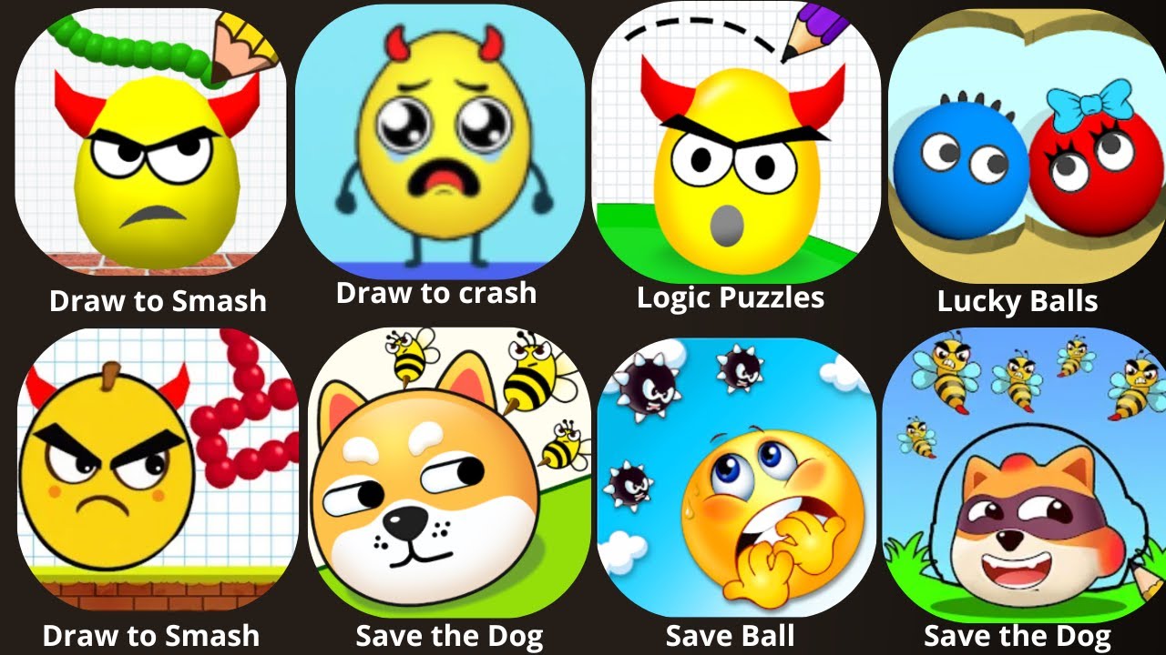 Draw to Smash, Logic Puzzles, Save the Dog, Lucky Balls, Save Ball