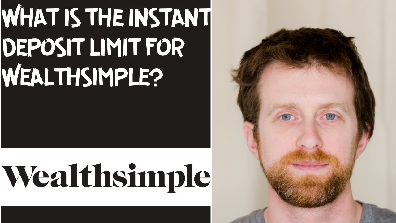 What is the instant deposit limit for Wealthsimple
