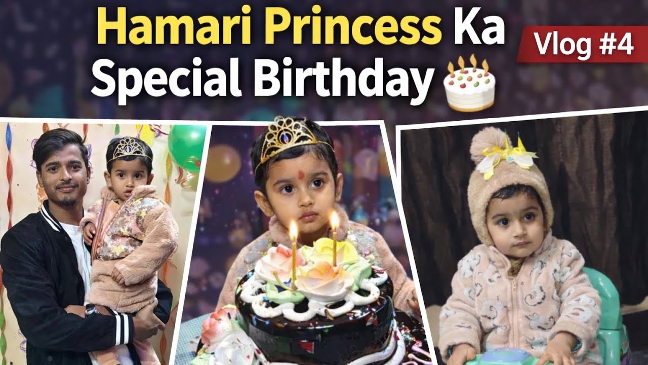 Hamari Princess Ka Special Birthday | Family Celebration | Vlog #4
