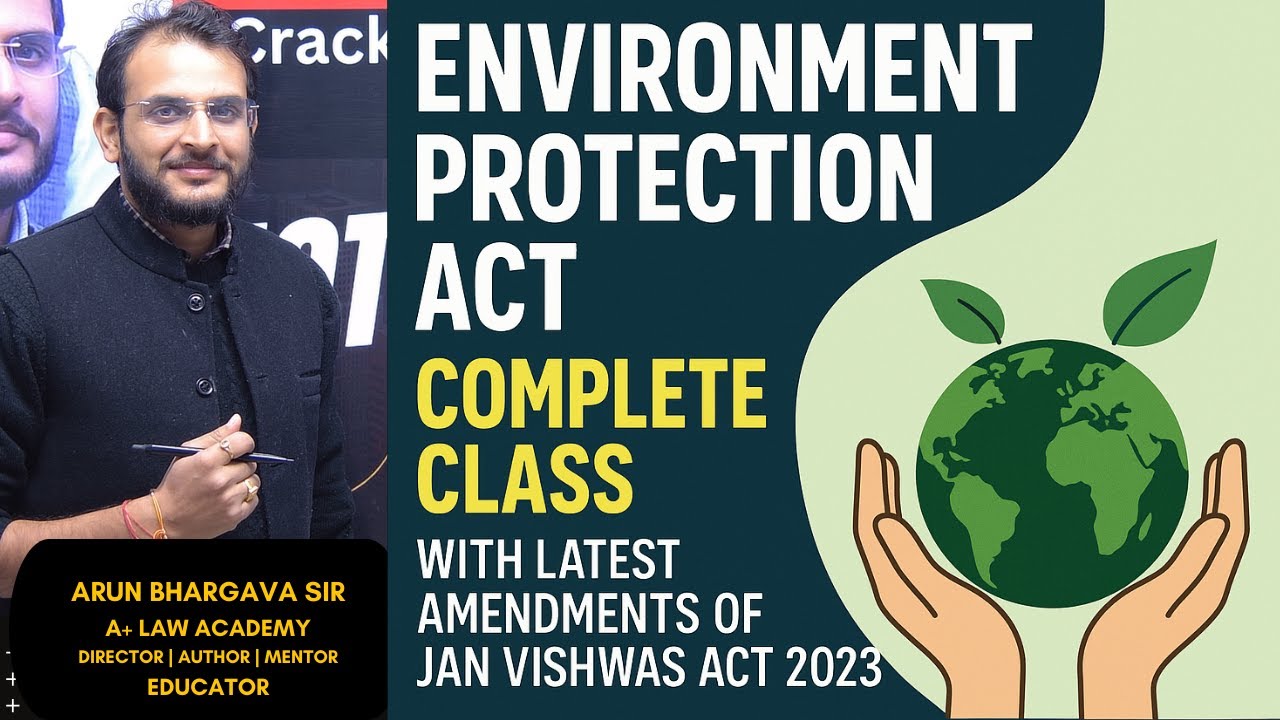 CBI APP EXAM | Enviormental Protection Act, 1986 | Complete Lecture with Case Laws | Arun Bhargava