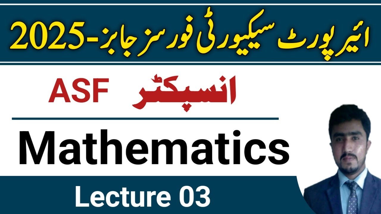 FPSC Inspector ASF syllabus and test preparation | | sufian Goraya | Mathematics lecture 03