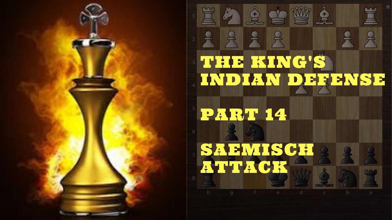 The King's indian - Part 14 - How to play against the Saemisch attack? - Chess openings explained
