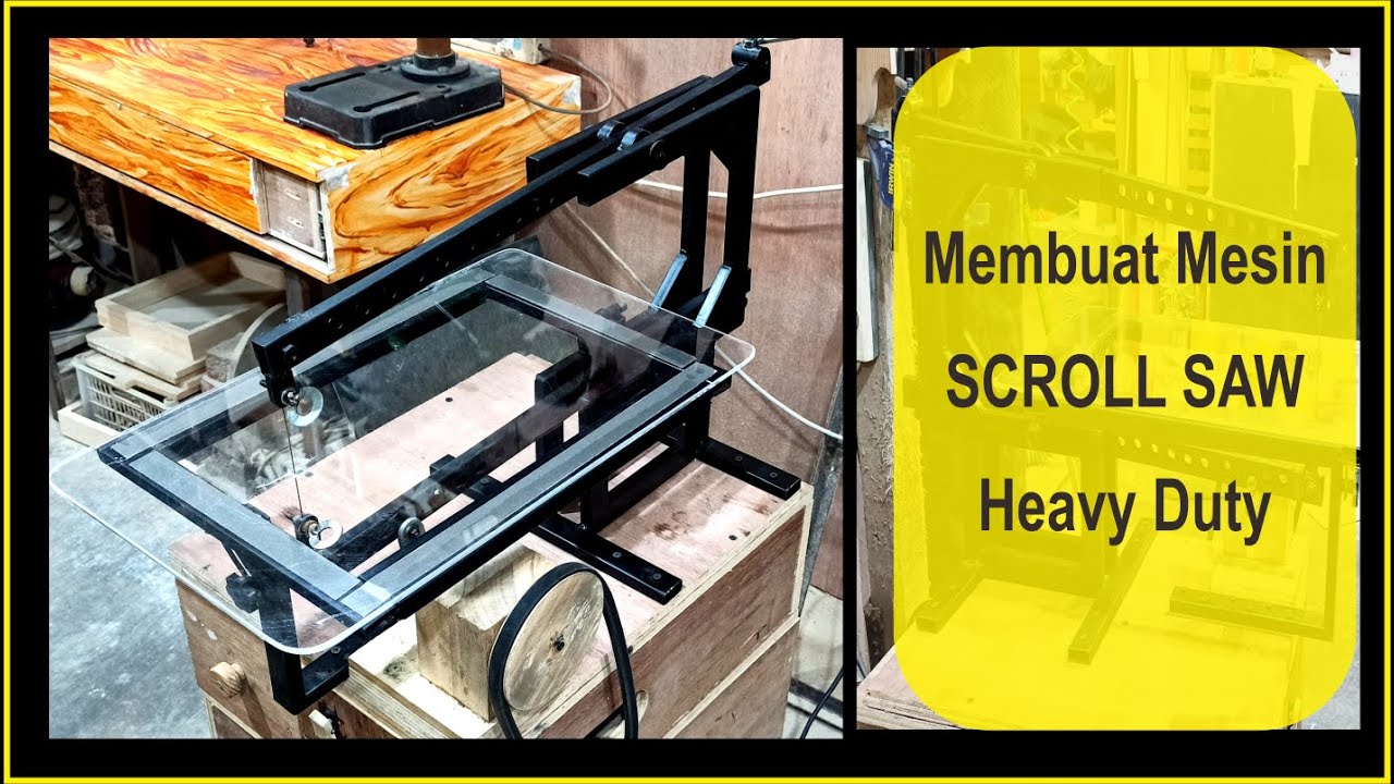 Membuat Mesin Scroll Saw - Heavy Duty - Dijamin Tidak Mudah Rusak Lagi
