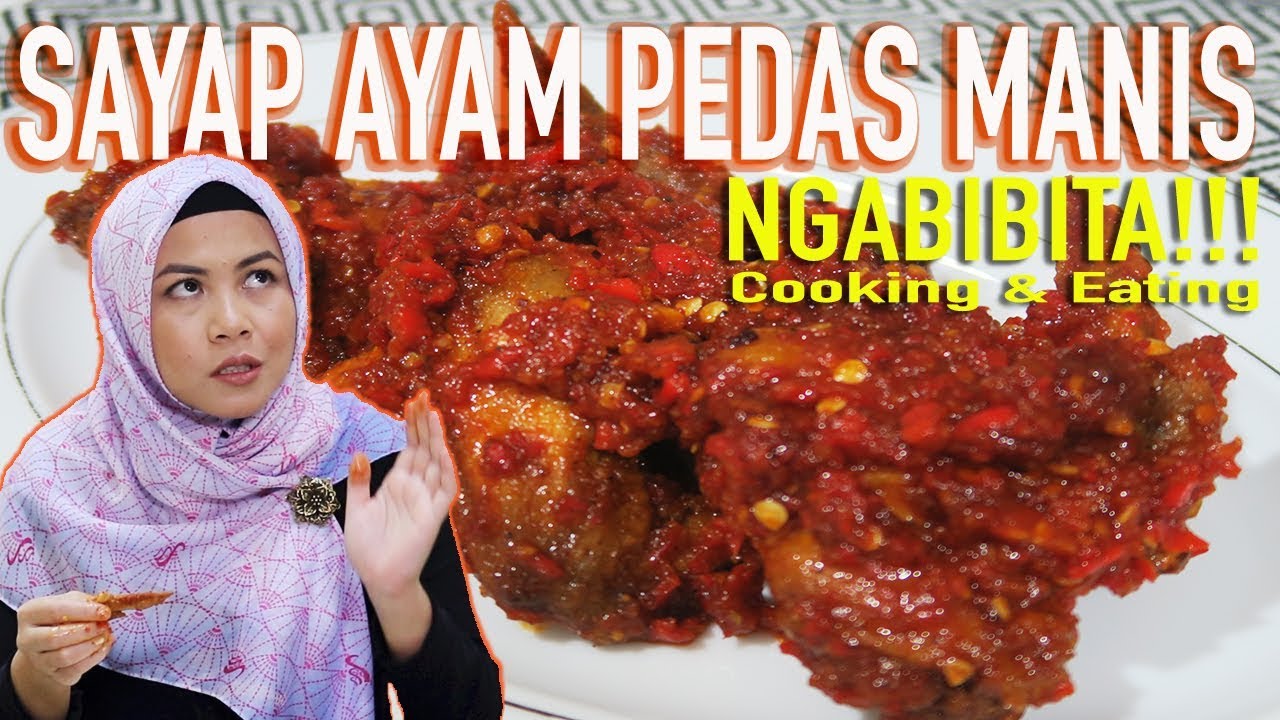 Masak & Makan SAYAP AYAM PEDAS MANIS 😋