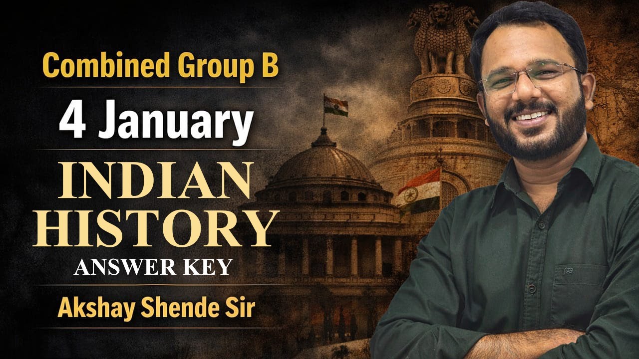 Combined Group B 4th January I History Answer Key I Akshay Shende Sir