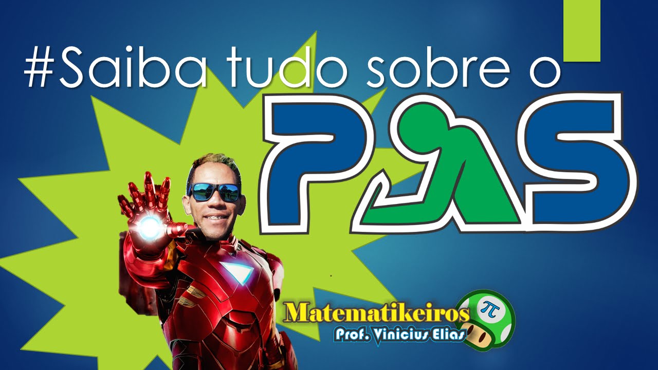 Saiba tudo sobre o PAS UNB # Prof. Vinicius Elias # Matematikeiros