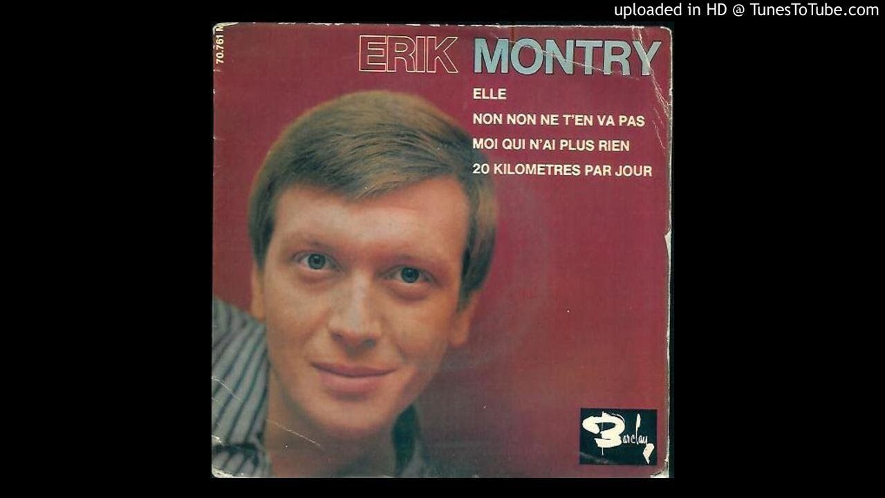 erik montry - moi qui n'ai plus rien