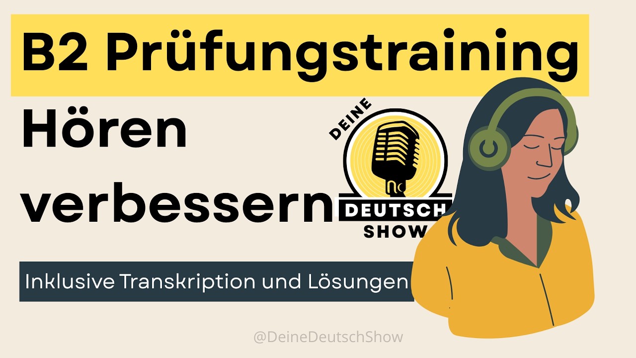 B2 Hörverstehen Übung #1 – Deutsch hören mit Fragen, Transkript und Lösungen