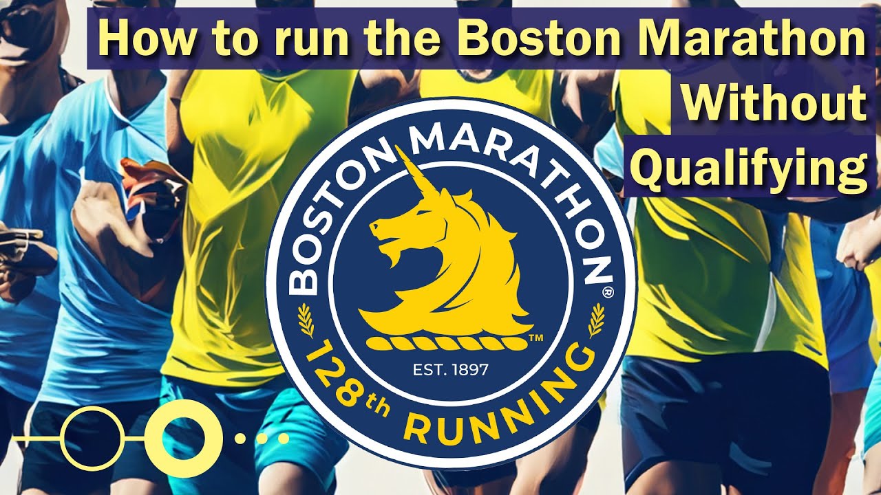 How to run the Boston Marathon Without Qualifying