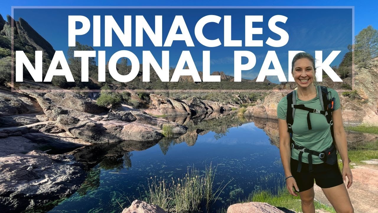 Pinnacles National Park Travel Guide: California's Newest National Park