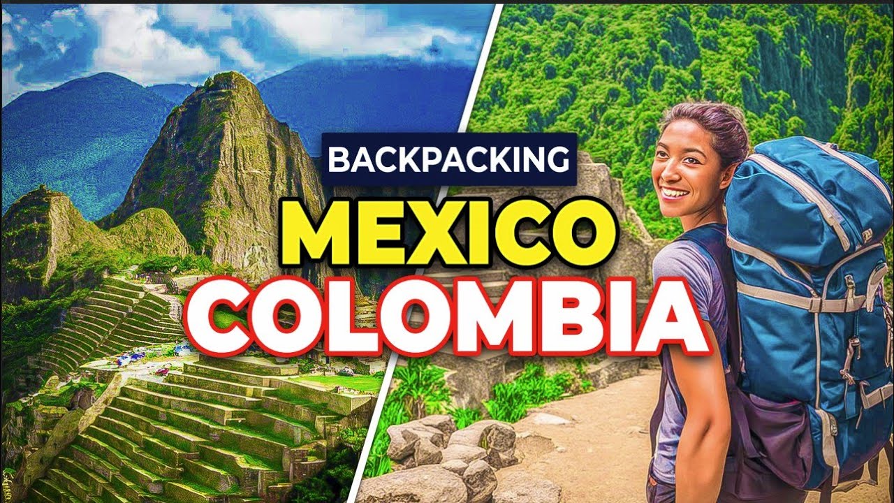 MEXICO vs COLOMBIA: Which Destination is Right for Your Next Backpacking?  #TravelGuide #Adventure