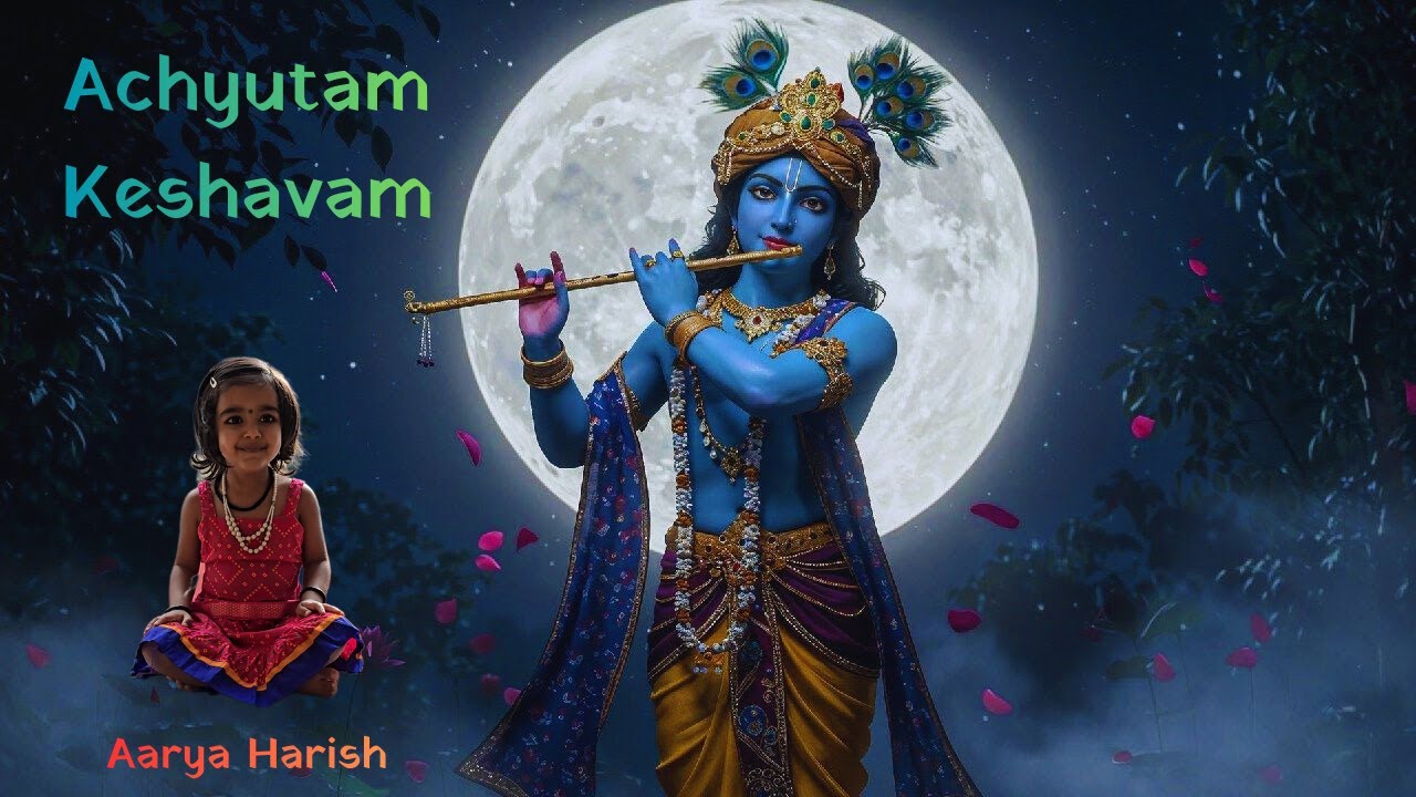 Achyutam Keshavam | Aarya Harish | Krishna Bhajan