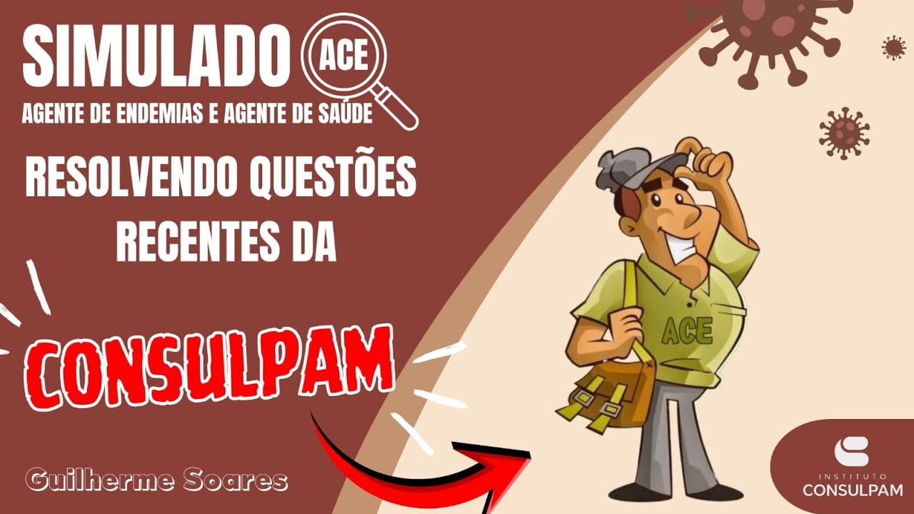 RESOLVENDO QUESTÕES INÉDITAS DA CONSULPAM | Simulado ACE E ACS - Conhecimentos Específicos