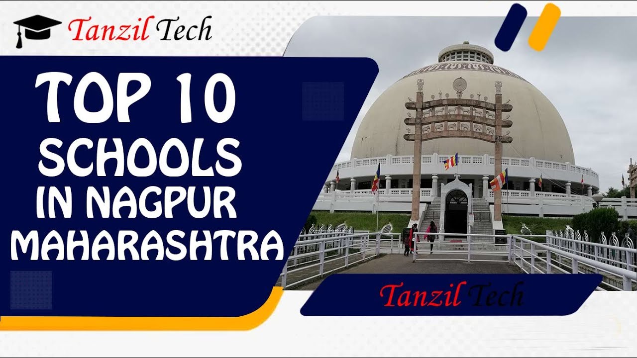 Top 10 Best Schools In Nagpur, Maharashtra | Tanziltech