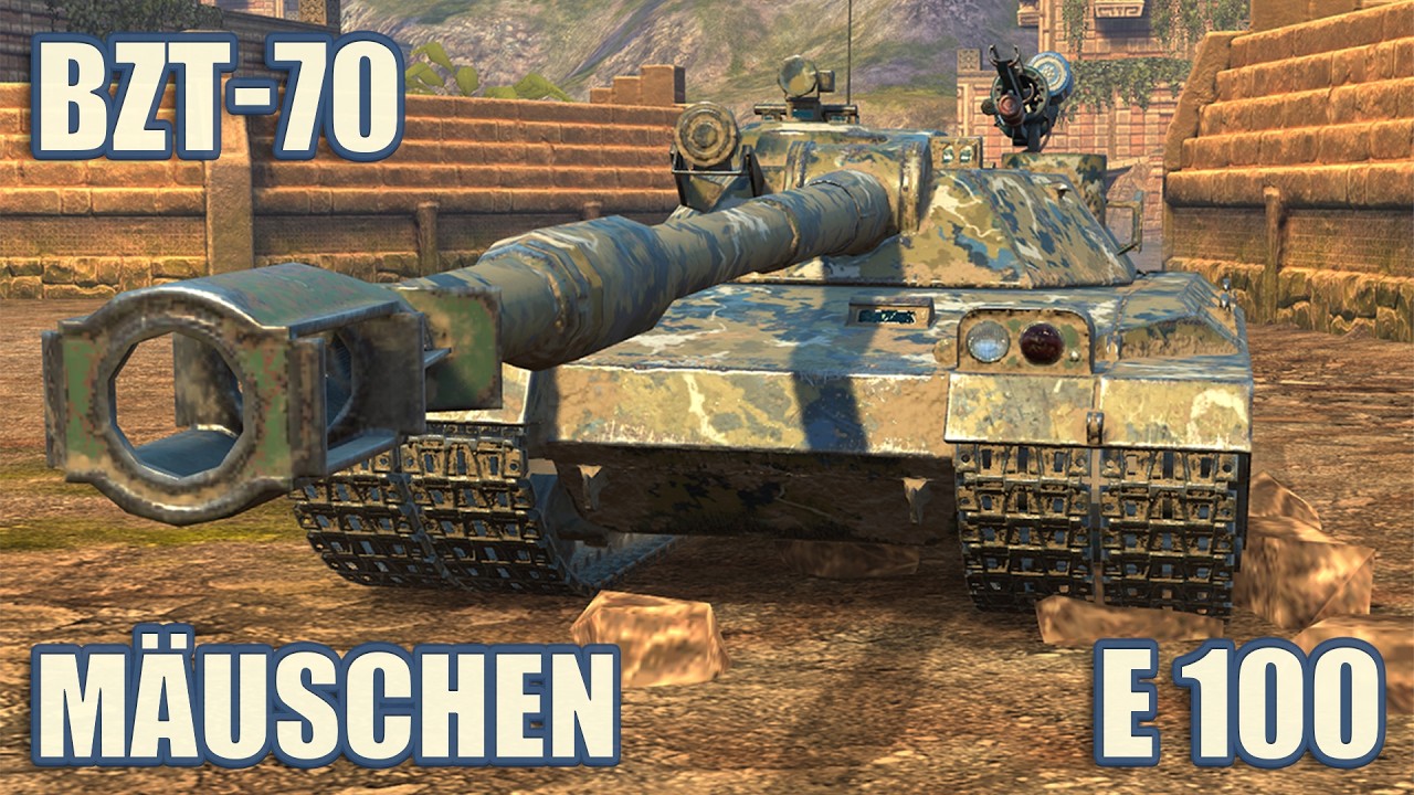 BZT-70, E 100 & M&auml;uschen &bull; WoT Blitz Gameplay