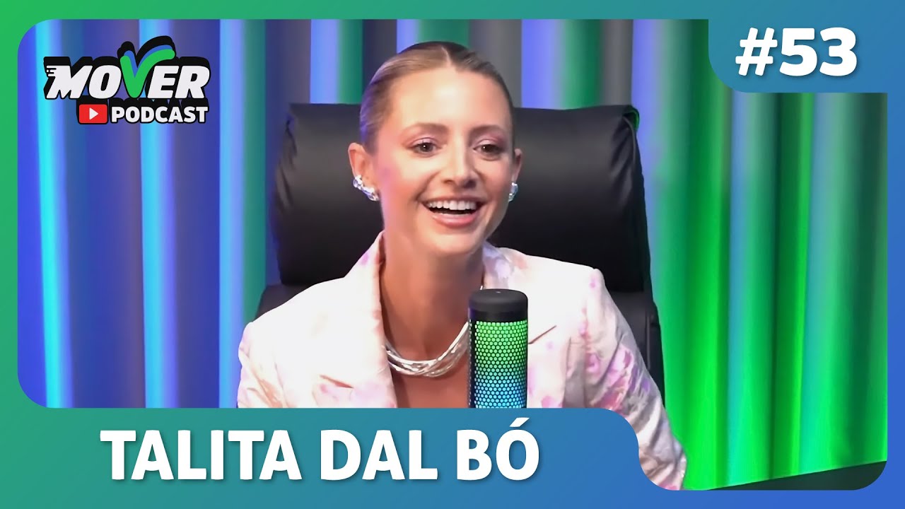MOVER PODCAST #53 - TALITA DAL B&Oacute; (CRIADORA DO M&Eacute;TODO CAPITAL VISUAL)