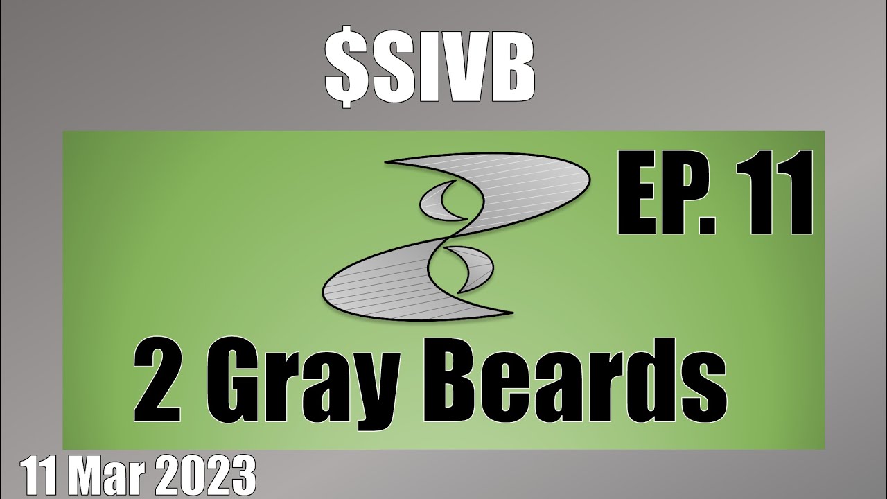 2 Gray Beards Episode 11 SIVB Teaser