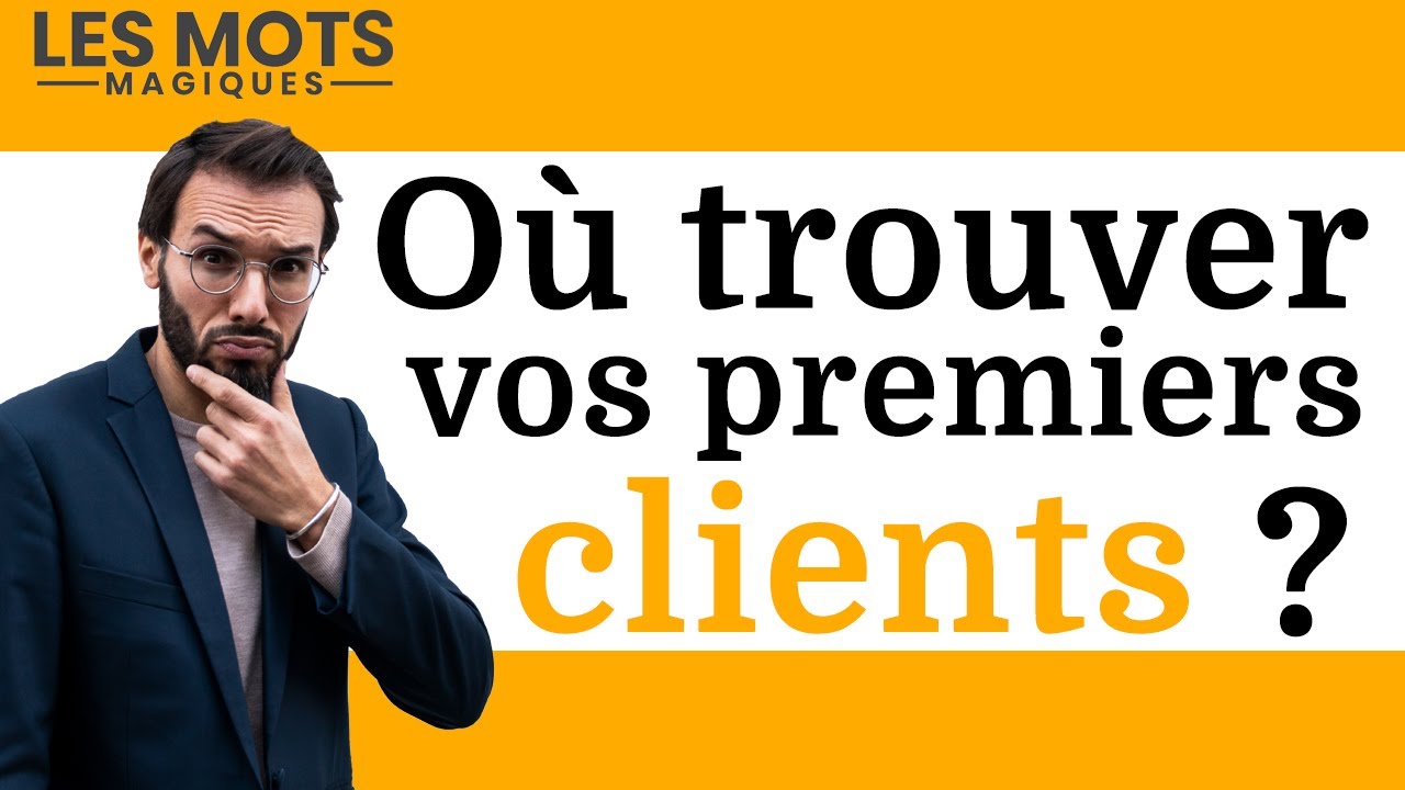 Où trouver vos premiers clients ? (si vous êtes copywriter, rédacteur)