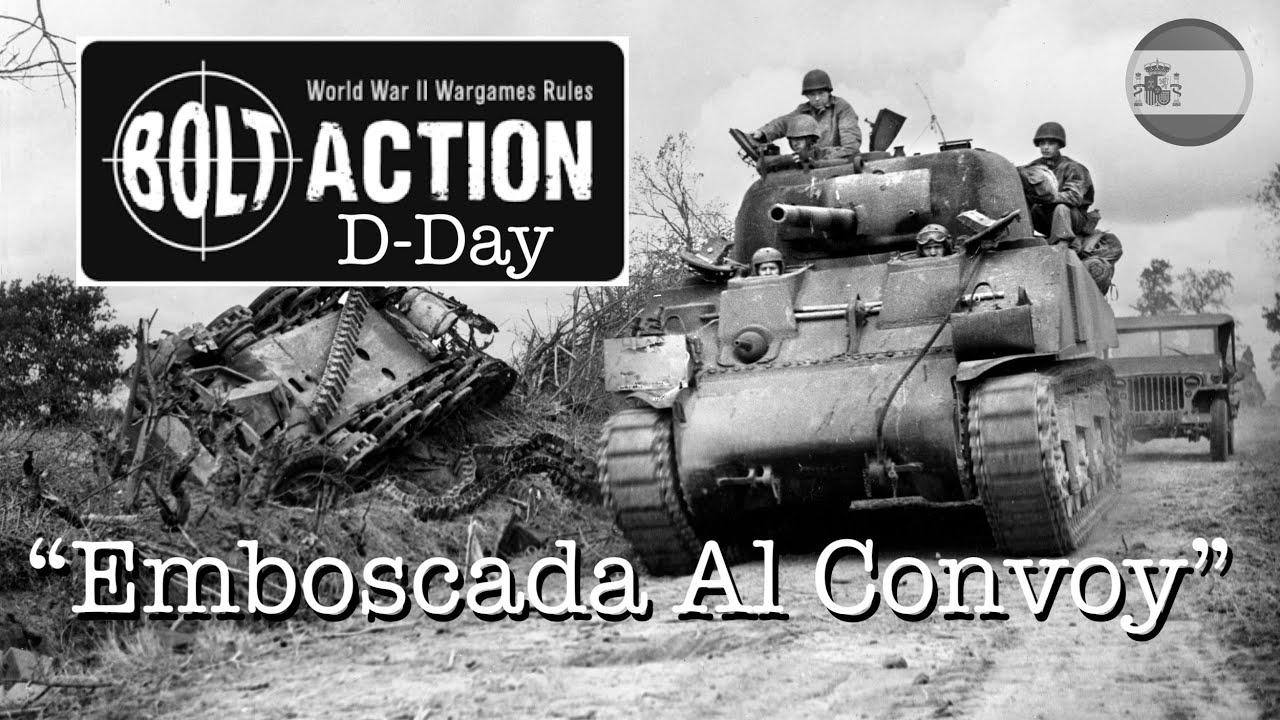 Bolt Action D-DAY - Emboscada Al Convoy (español)