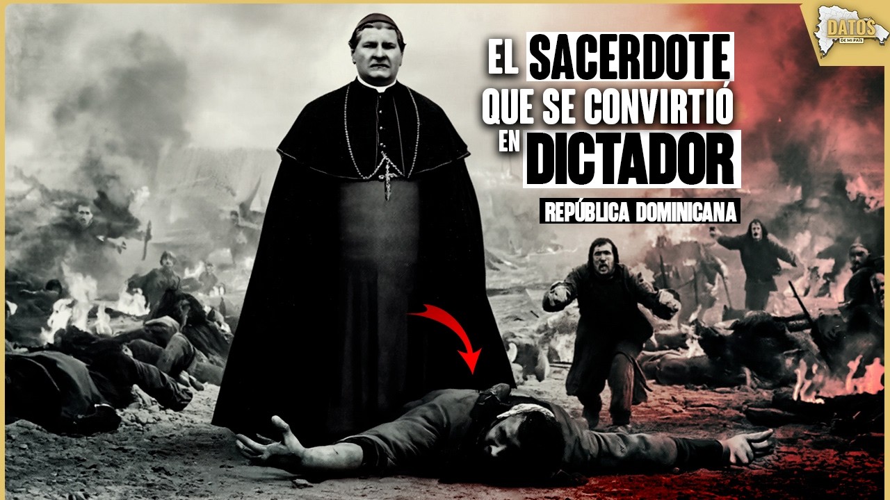 El SACERDOTE dominicano que se convirtió en DICTADOR