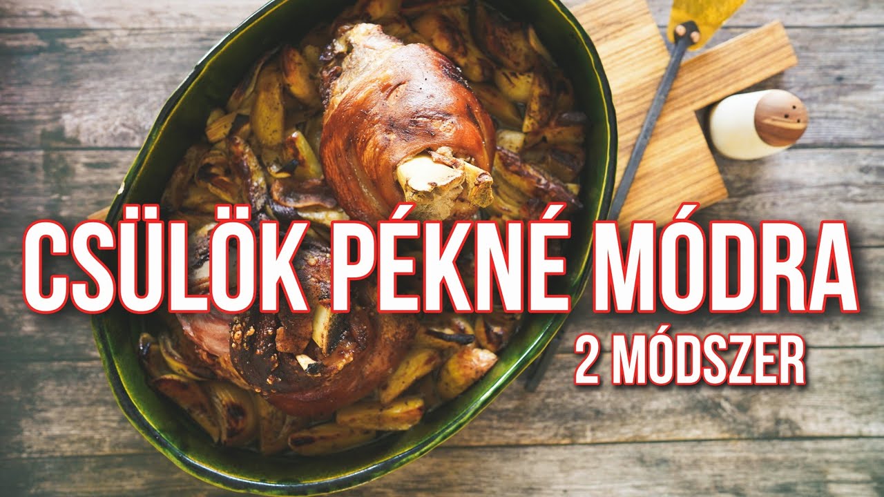 Csülök pékné módra - melyik módszer a jobb?🔥😱🐖