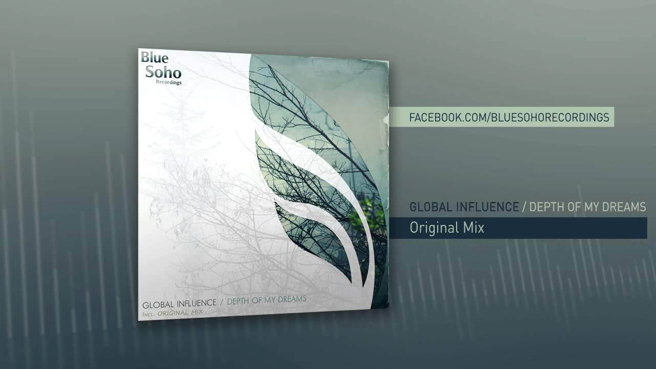 Global Influence - Depth Of My Dreams (Original Mix)