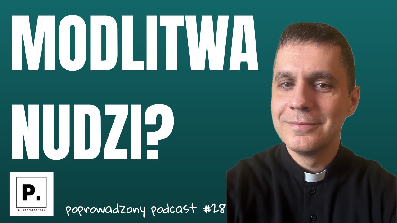 #28 Dopamina vs. Duchowość: Dlaczego Twoja modlitwa nie działa? | Podcast Poprowadzony