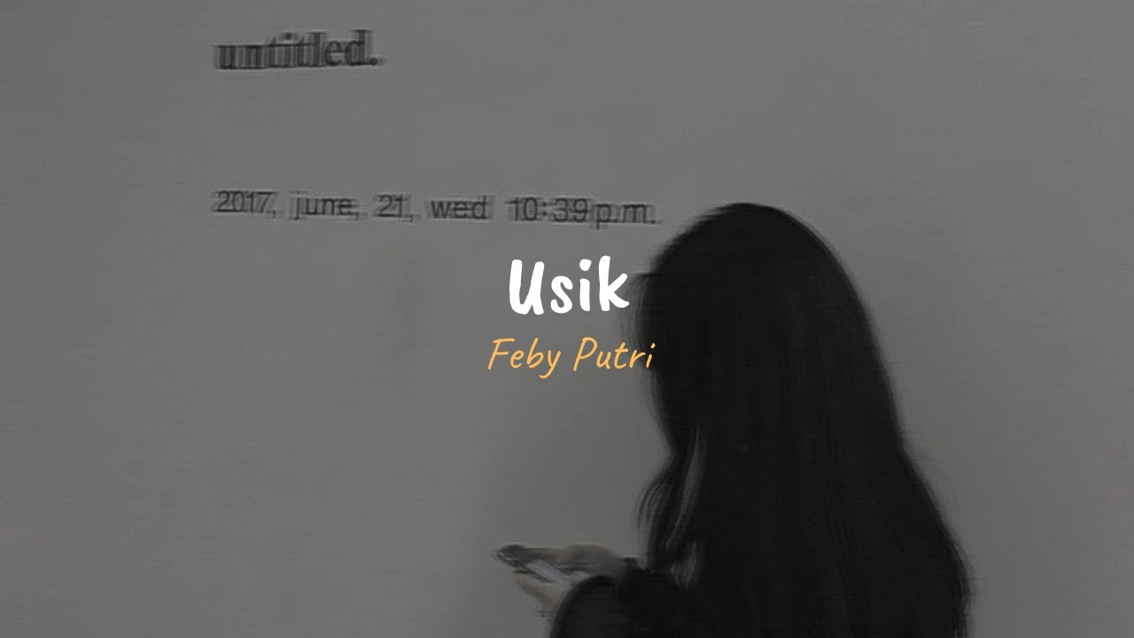 Feby Putri - Usik (slowed, reverb + lyrics)