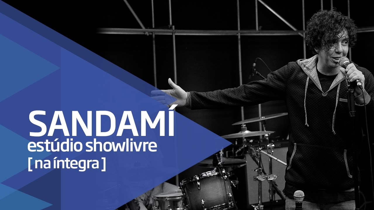 Sandamí no Estúdio Showlivre (Apresentação na íntegra)