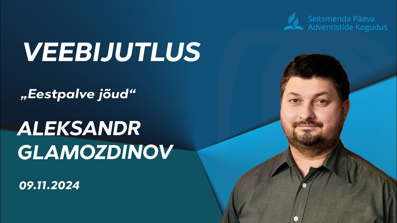 Aleksandr Glamozdinov: Eestpalve j&otilde;ud