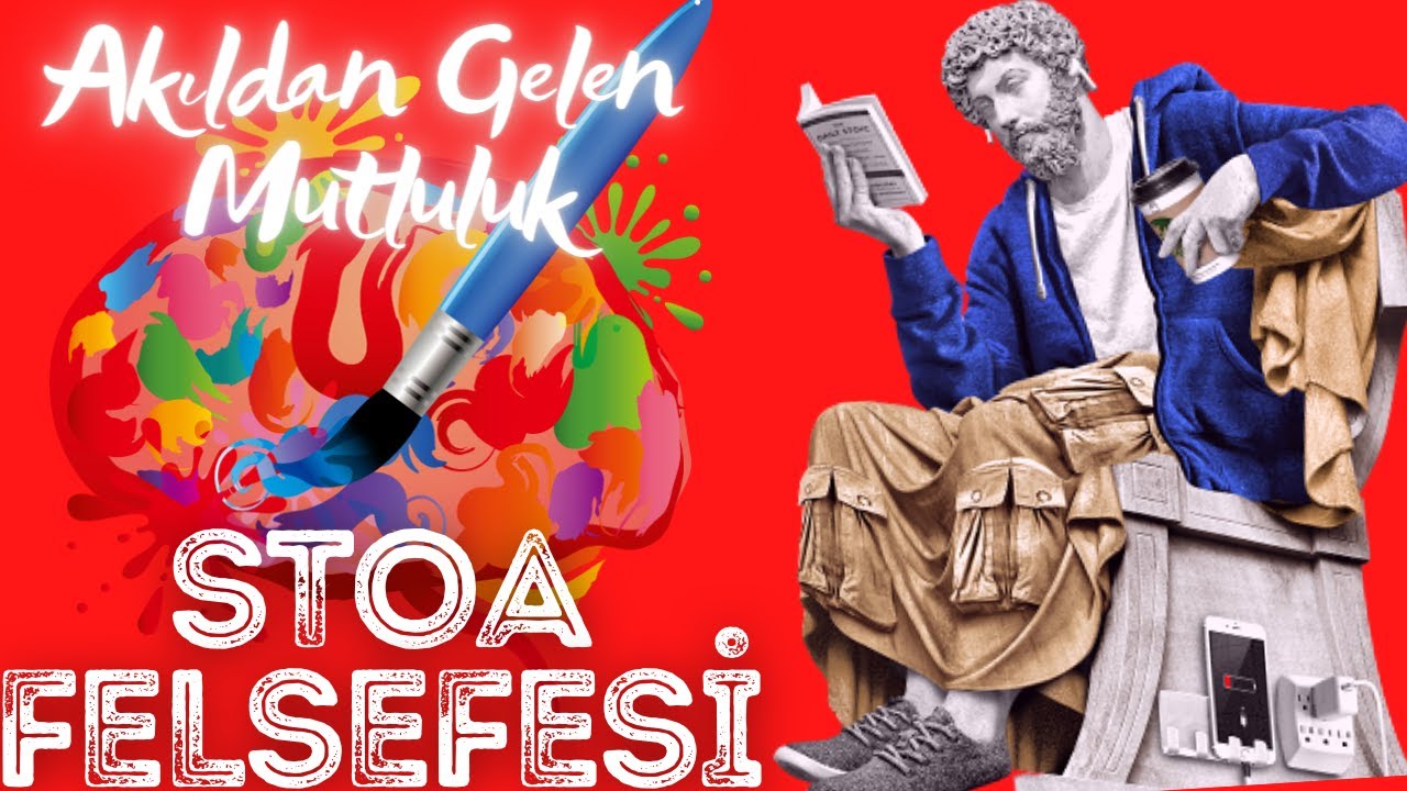 Mutsuzluğun İmkânsızlığı: Stoa Felsefesi (Mutlu ve Erdemli Yaşam Sanatı)