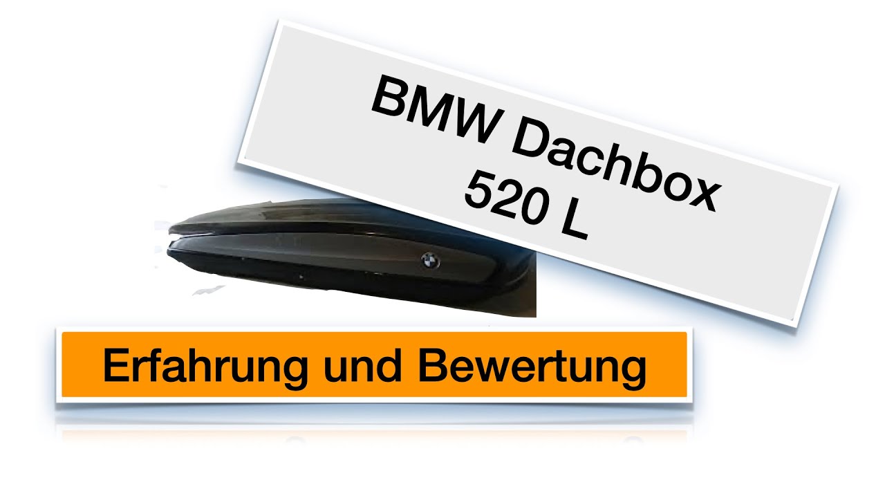 BMW Dachbox 520 L - Erfahrung nach über 10.000 Kilometern