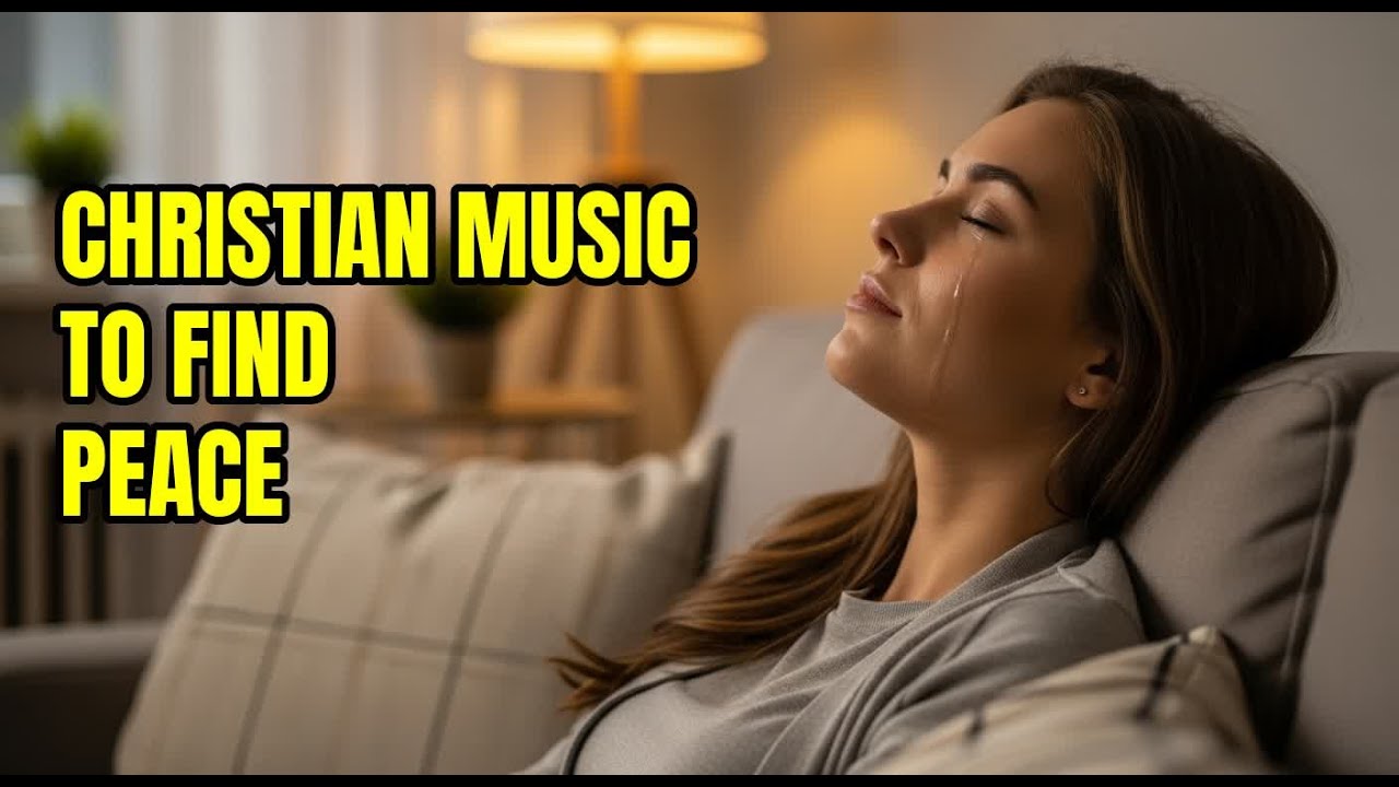 Christian Music to Restore Calm 2026