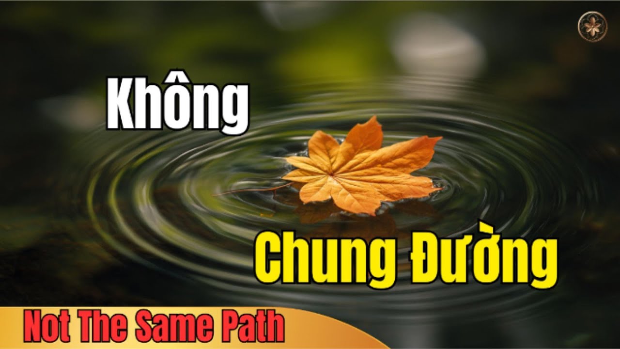Biết Ơn Vì Đã Từng Có Nhau, Dù Không Còn Chung Đường | Giàu Tỉnh Thức