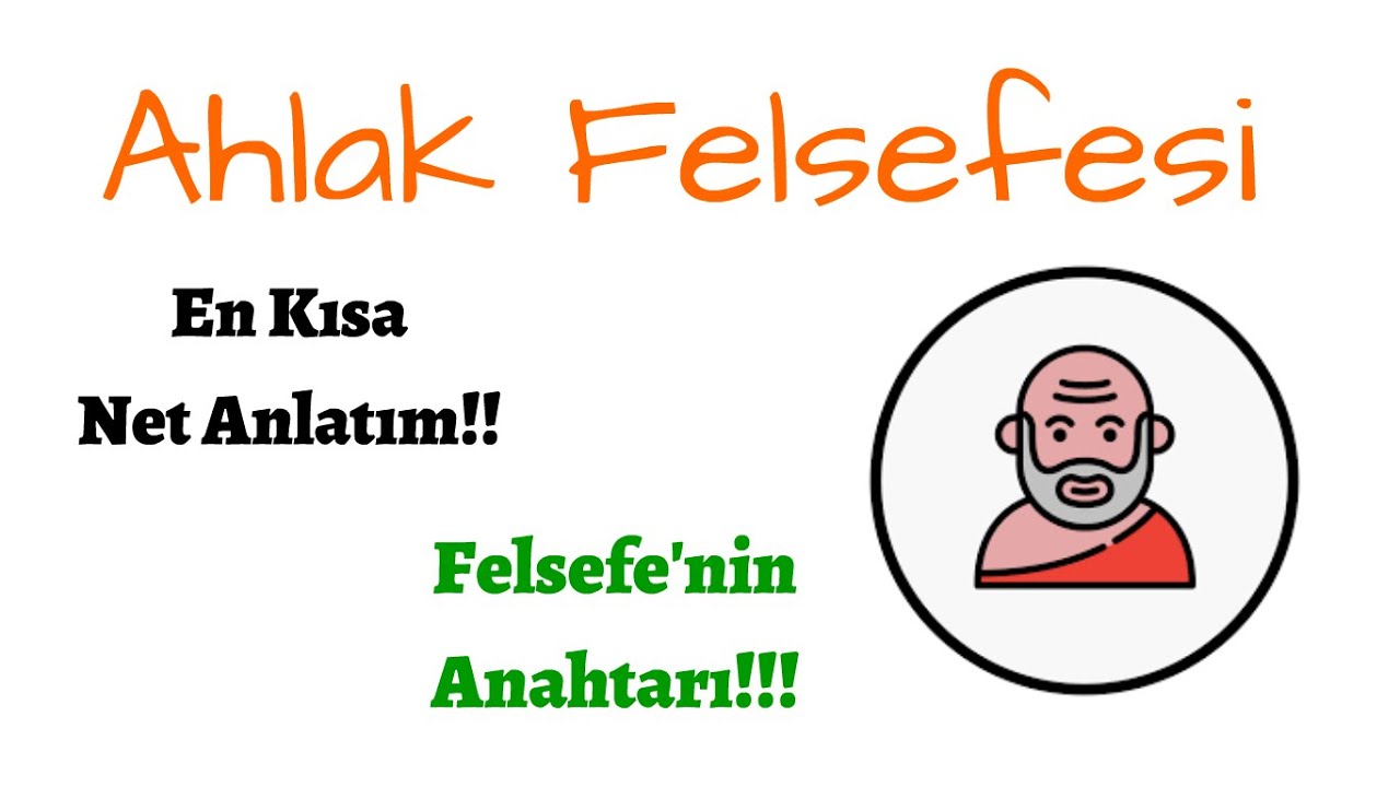 Ahlak Felsefesi ( TYT - AYT ) Anahtar Akademi