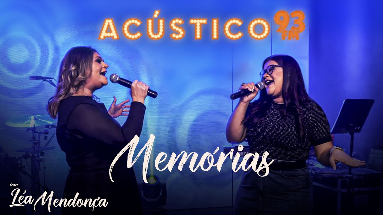 Léa Mendonça e Midian Lima - Memórias - Acústico 93 - AO VIVO - 2020