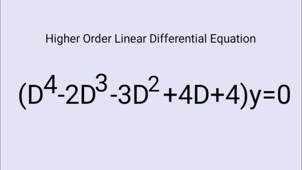 (D^4-2D^3-3D^2+4D+4)y=0 #ComplementaryFunction #HigherOrderLinearDifferentialEquations L721