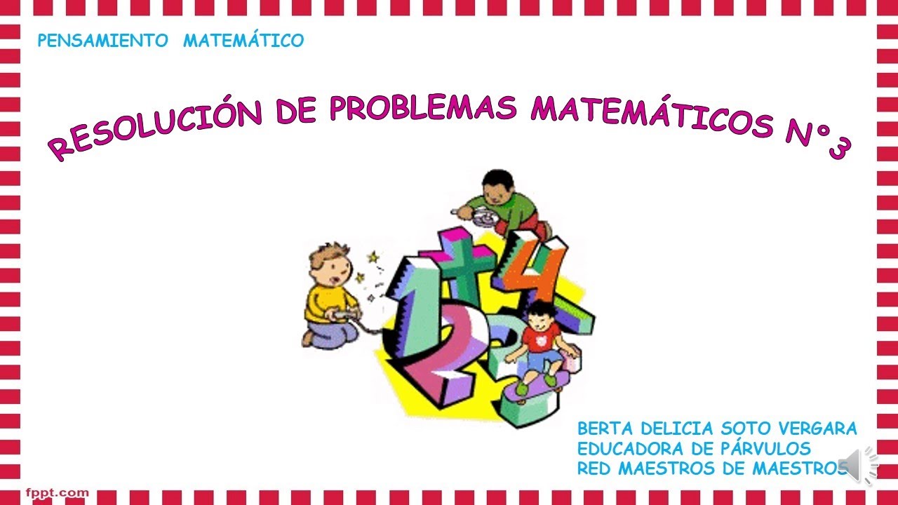 RESOLUCIÓN DE PROBLEMAS MATEMÁTICOS N°3.