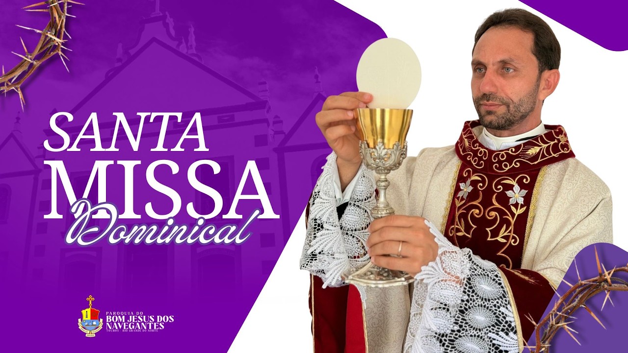 SANTA MISSA DOMINICAL | 08.03.2026