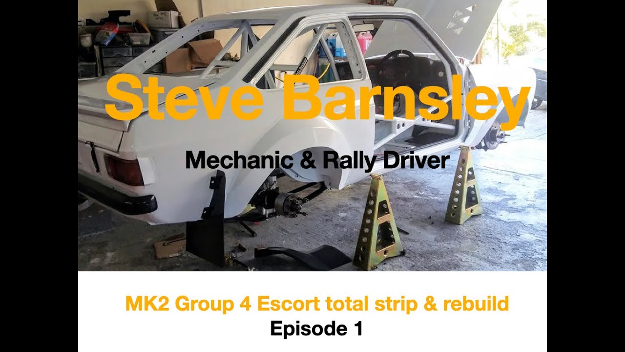 MK2 Group 4 Escort Rally Car Rebuild Episode 1