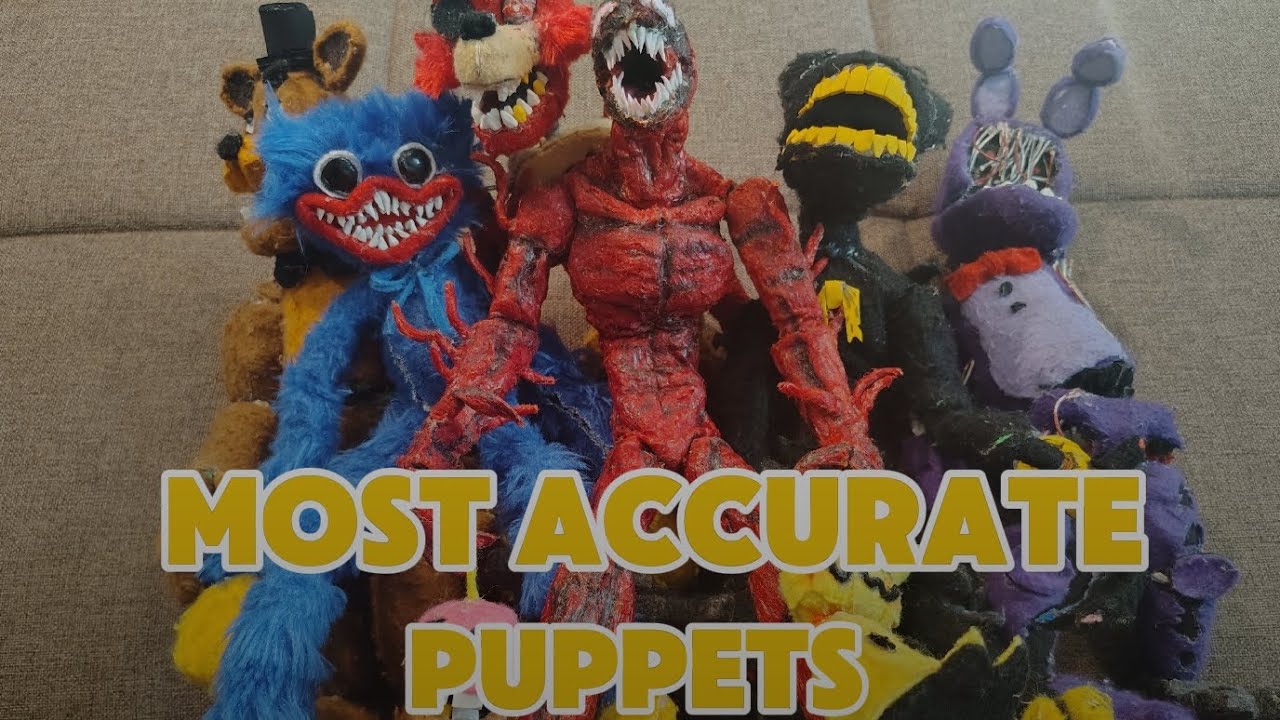 MY MOST ACCURATE PUPPETS!