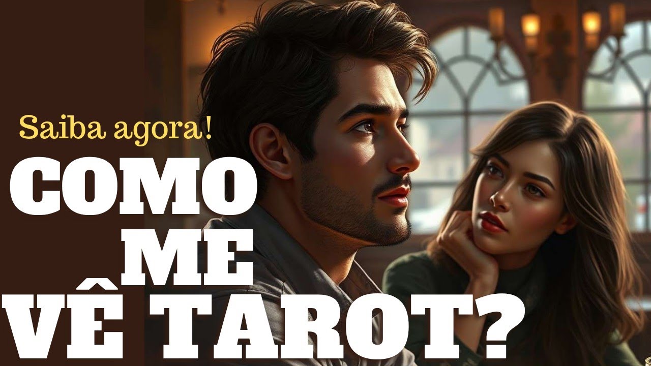 💥COMO ELE/A ME VÊ TAROT? Saiba  Através do Tarot! 🔮 Surpreenda-se!