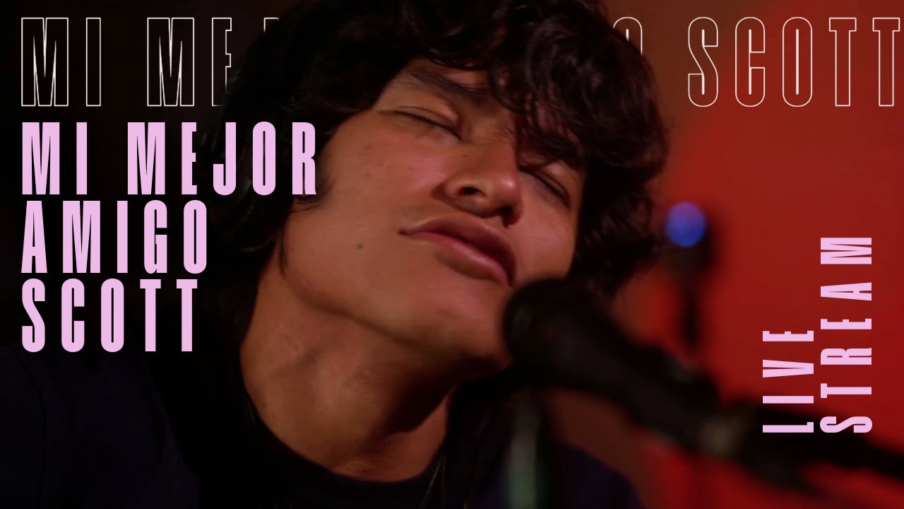 MI MEJOR AMIGO SCOTT I En Vivo X​ La Caja