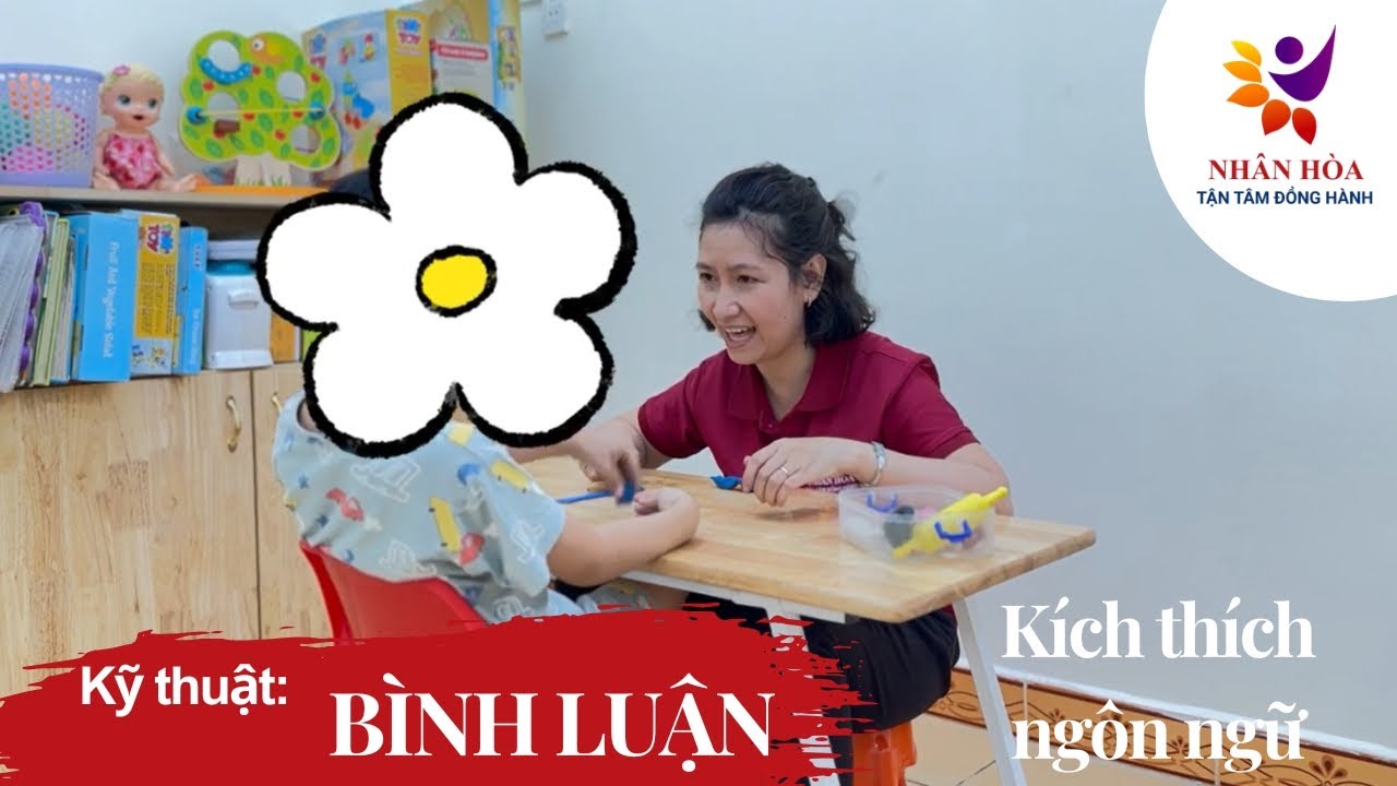 Dạy trẻ tự kỷ chậm nói | Kỹ thuật bình luận