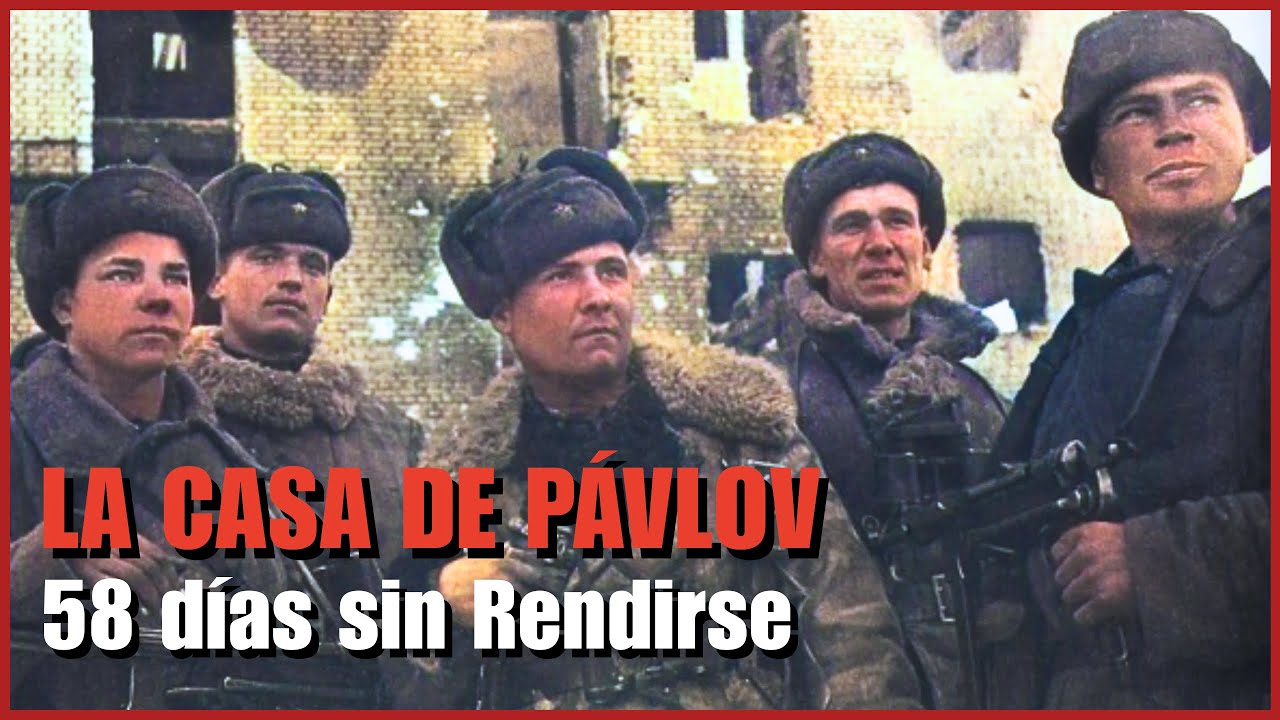 La Casa de Pávlov: la Fortaleza que contuvo a los alemanes en Stalingrado
