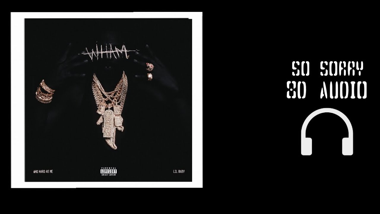 Lil Baby - So Sorry | 8D Audio🎧 [Best Version] (WHAM)