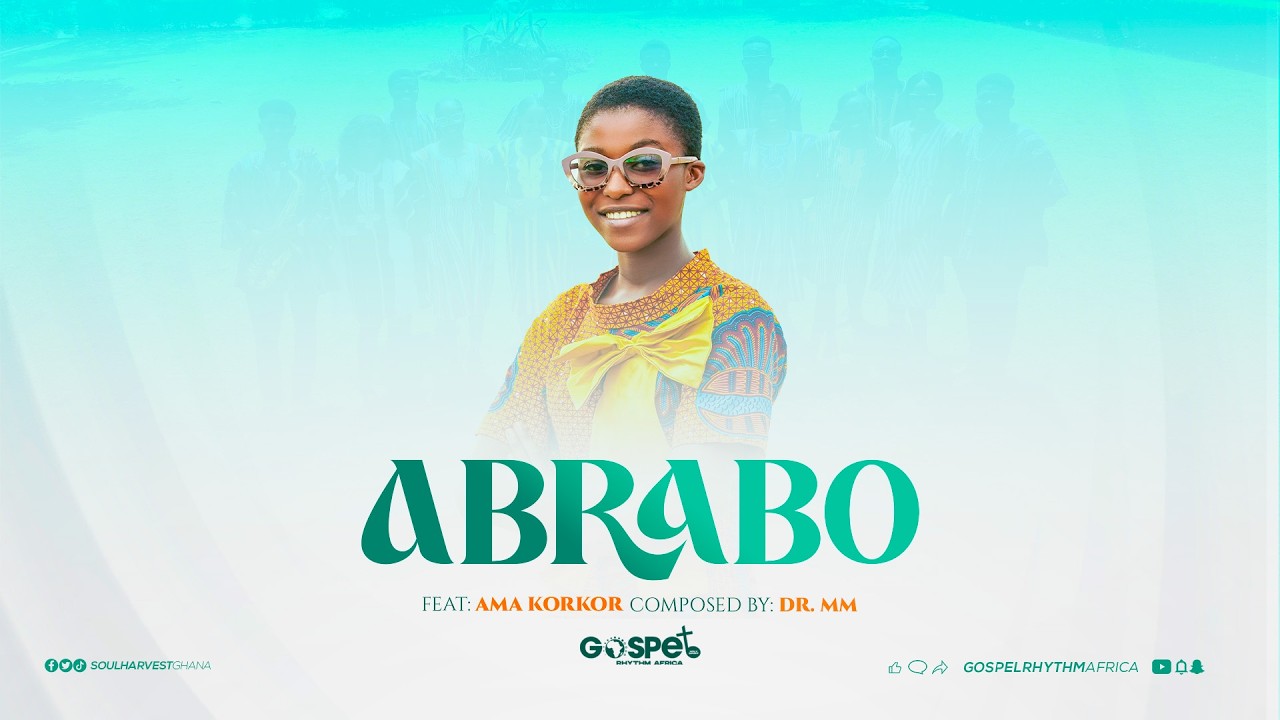ABRABO FEAT:  AMA KORKOR - DR. MM