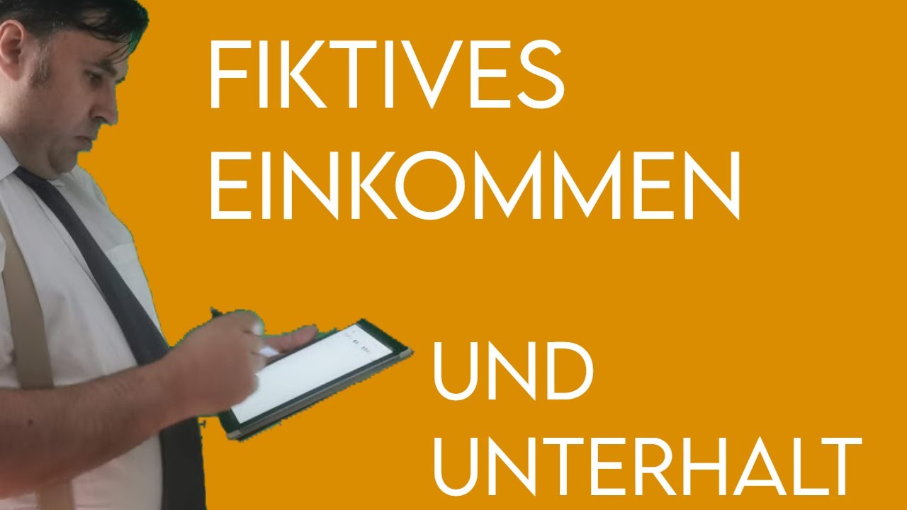 Fiktives Einkommen  und Unterhalt