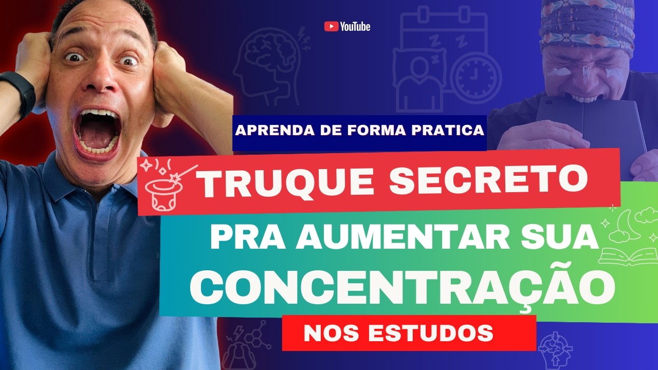Truque Secreto para Aumentar a concentração nos Estudos