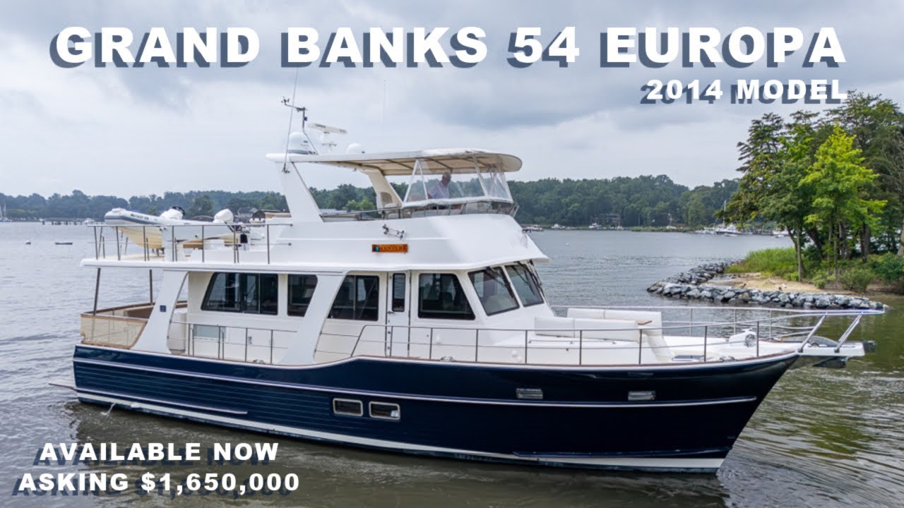 Grand Banks 54 Europa 2014 &ldquo;VENTURE&rdquo; Quick Yacht Tour